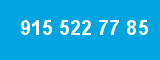 915 522 77 85